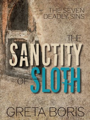 cover image of The Sanctity of Sloth